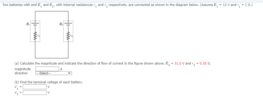 Solved Two Batteries With Emf & And &, With Internal | Chegg.com
