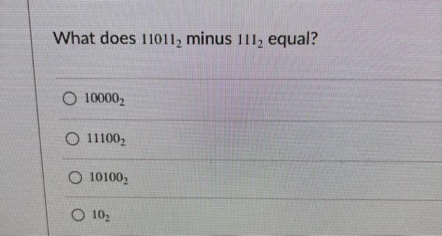 solved-what-does-11011-minus-111-equal-o-100002-o-111002-chegg