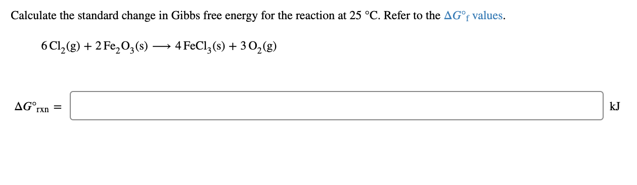 Solved Calculate the standard change in Gibbs free energy | Chegg.com