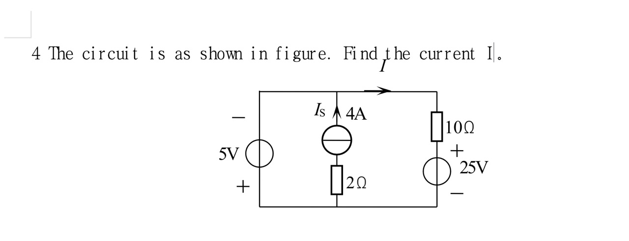 Solved 4 The circuit is as shown in figure. Find the current | Chegg.com
