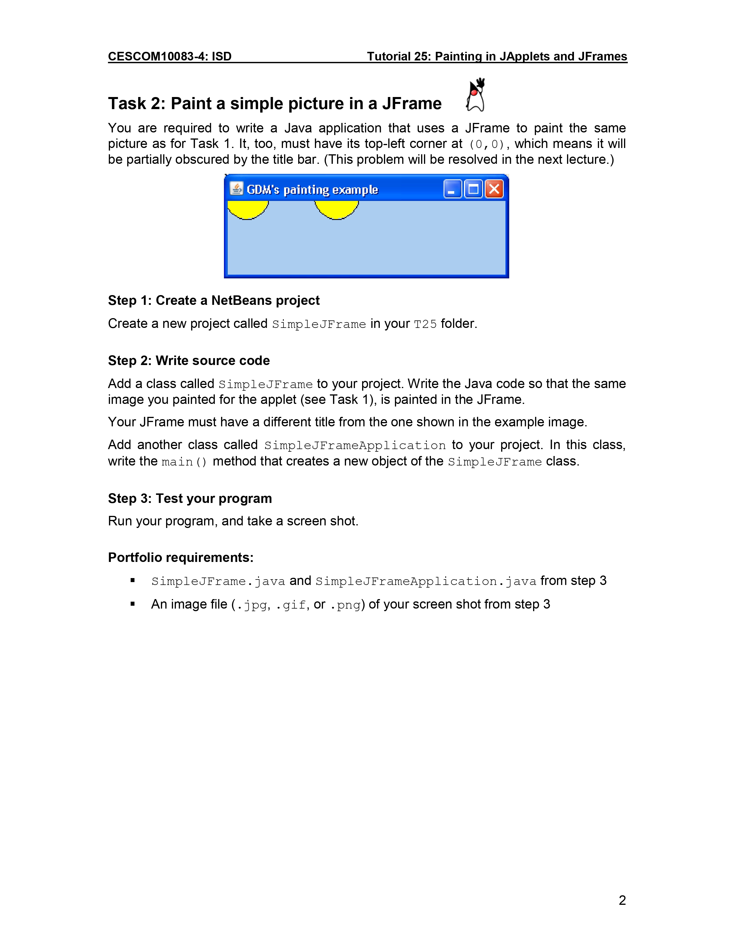 Solved Tutorial 25: Painting in JApplets and JFrames For | Chegg.com
