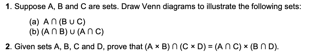 Solved 1. Suppose A, B And C Are Sets. Draw Venn Diagrams To | Chegg.com