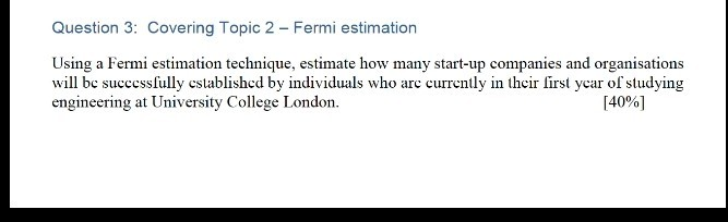 Solved Question 3: Covering Topic 2 Fermi estimation Using a | Chegg.com