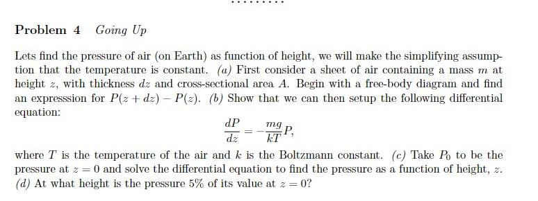 Solved Problem 4 Going Up Lets find the pressure of air (on | Chegg.com