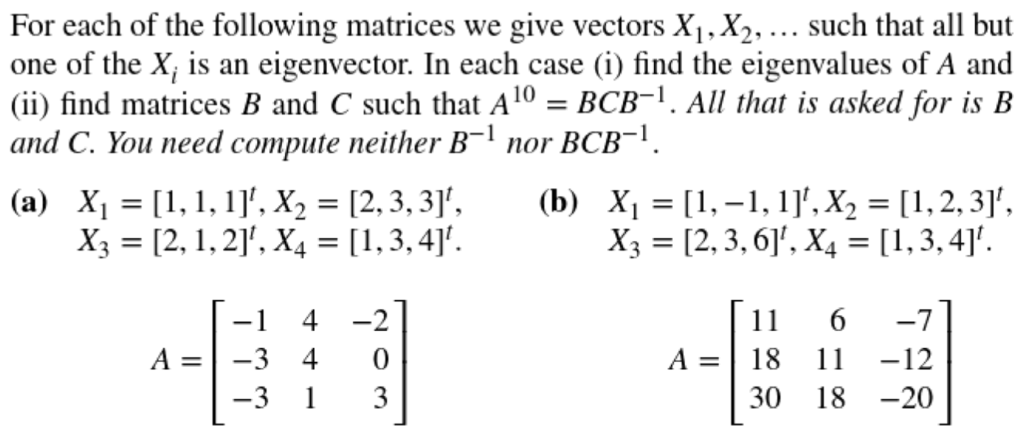 Solved For each of the following matrices we give vectors | Chegg.com