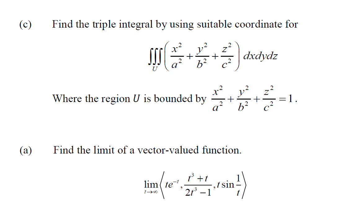 Solved (c) Find the triple integral by using suitable | Chegg.com