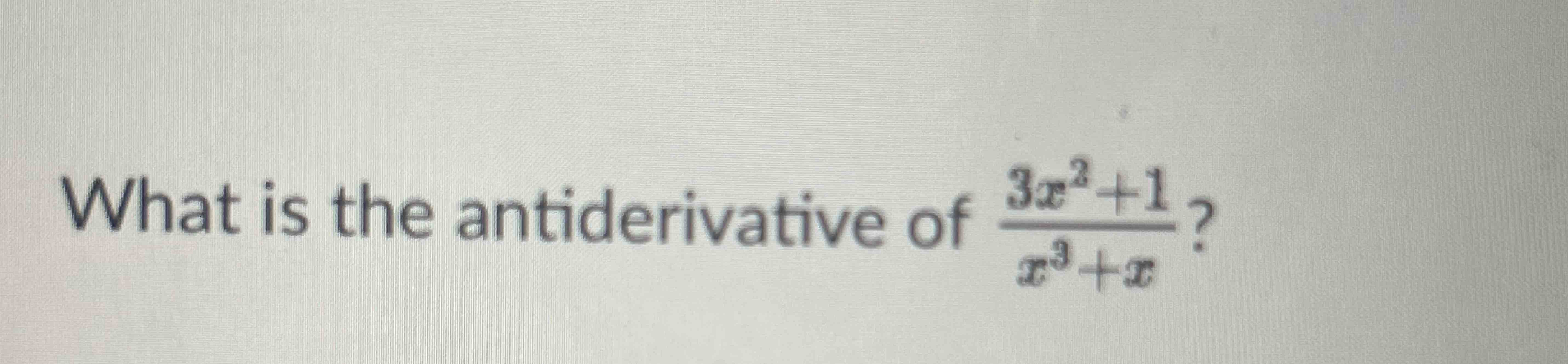 solved-what-is-the-antiderivative-of-3x2-1x3-x-chegg