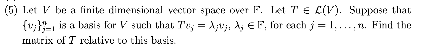 Solved 5 Let V Be A Finite Dimensional Vector S 7761