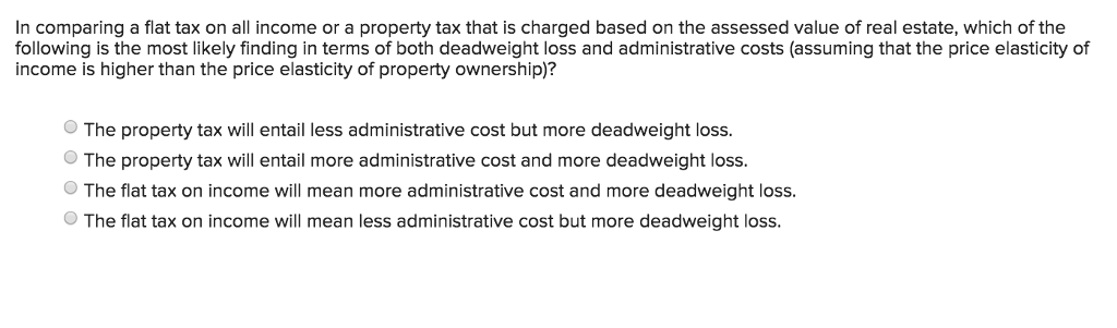 solved-in-comparing-a-flat-tax-on-all-income-or-a-property-chegg