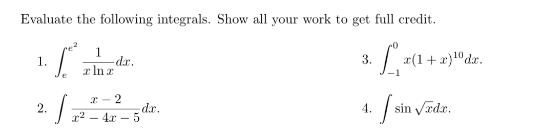 Solved Evaluate the following integrals. Show all your work | Chegg.com