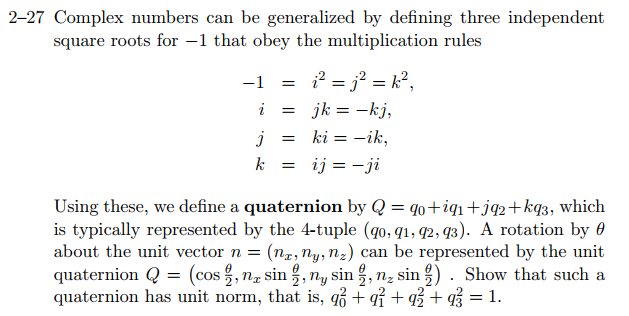 Solved Using these, we ﻿define a quaternion | Chegg.com