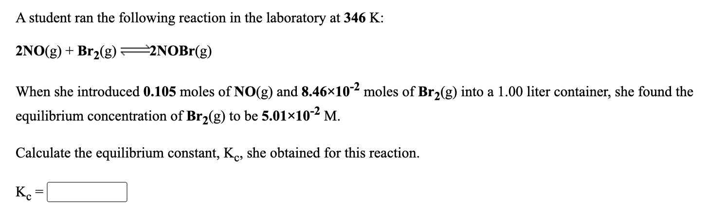 Solved A student ran the following reaction in the | Chegg.com