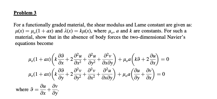 Problem 3 For a functionally graded material, the | Chegg.com