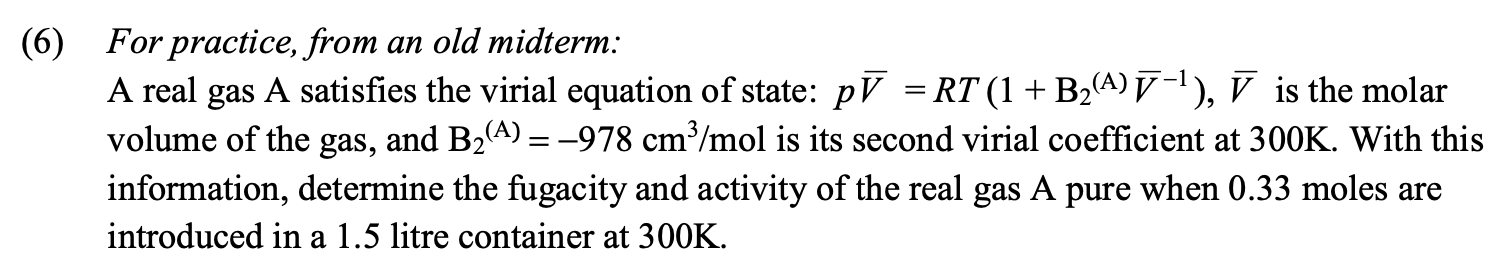 Solved (6) ﻿For practice, from an old midterm:A real gas A | Chegg.com