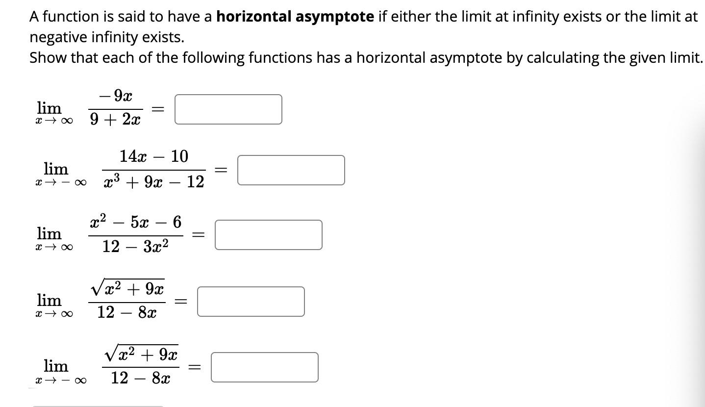 Solved A function is said to have a horizontal asymptote if | Chegg.com