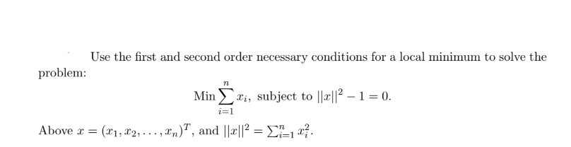 Solved Use the first and second order necessary conditions | Chegg.com