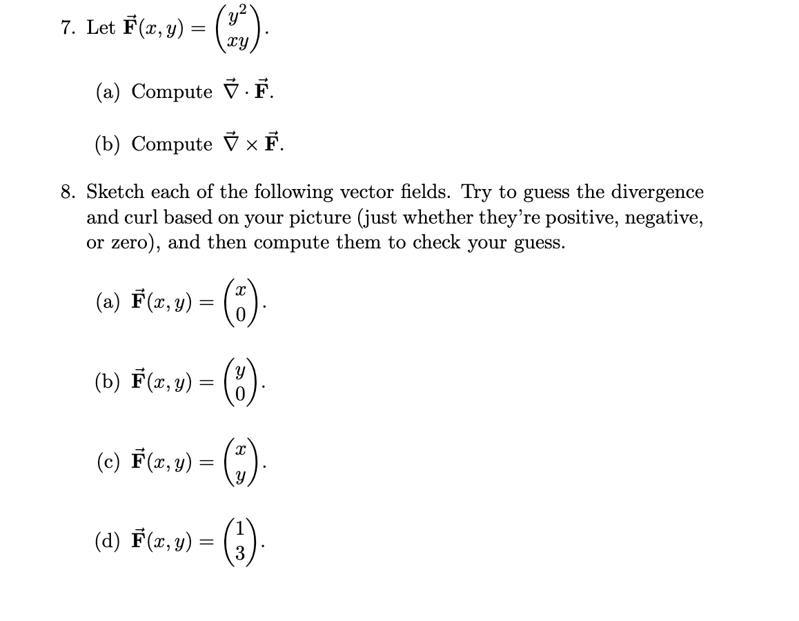 Solved 7. Let F(x, Y) = = (%) (a) Compute ºf (b) Compute | Chegg.com