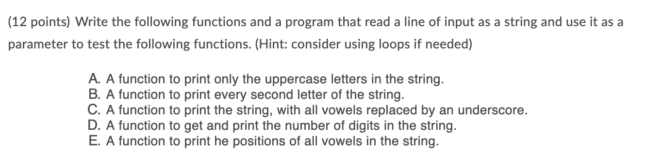 Solved (12 points) Write the following functions and a | Chegg.com