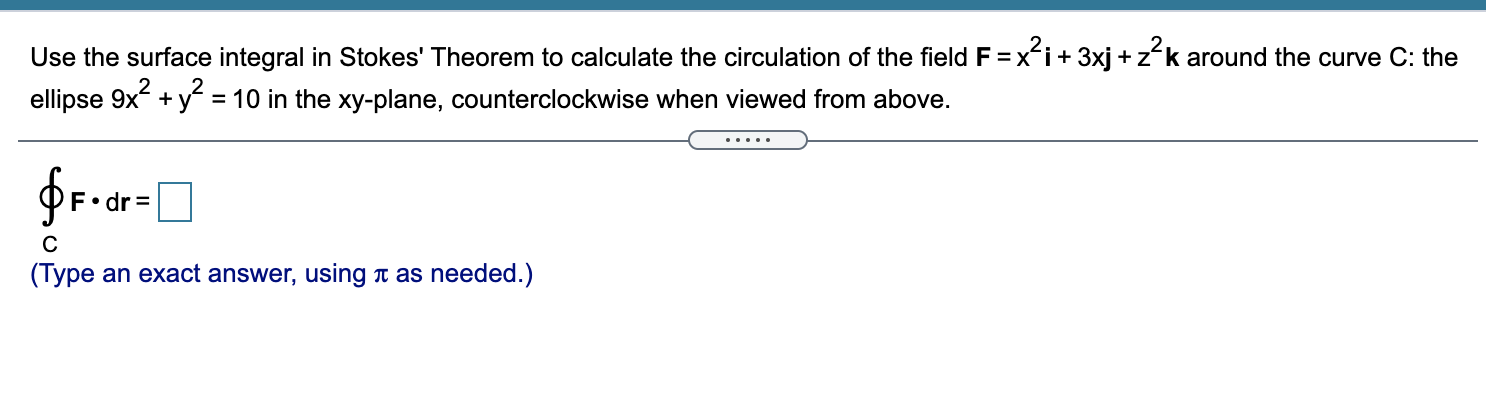 Solved Use The Surface Integral In Stokes Theorem To