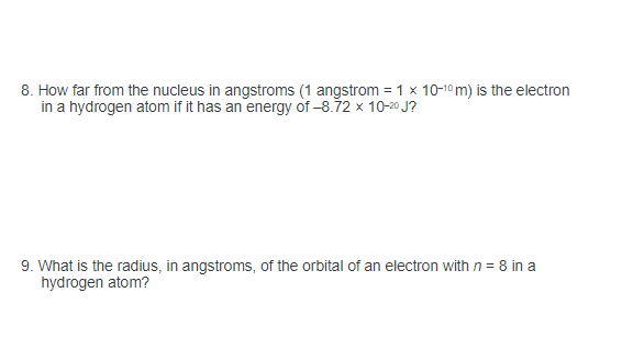 Solved 8. How far from the nucleus in angstroms (1 angstrom | Chegg.com