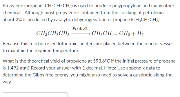 Solved Propylene (propene; CH3CH=CH2) is used to produce | Chegg.com