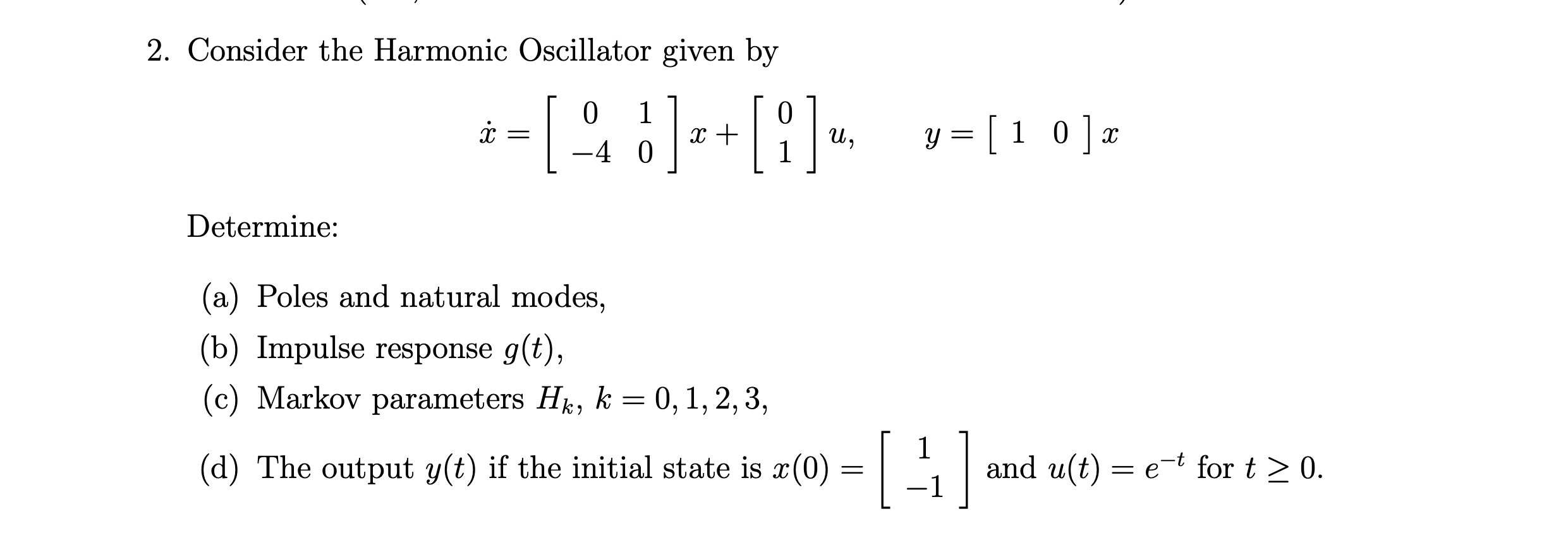 Solved 2. Consider the Harmonic Oscillator given by := | Chegg.com