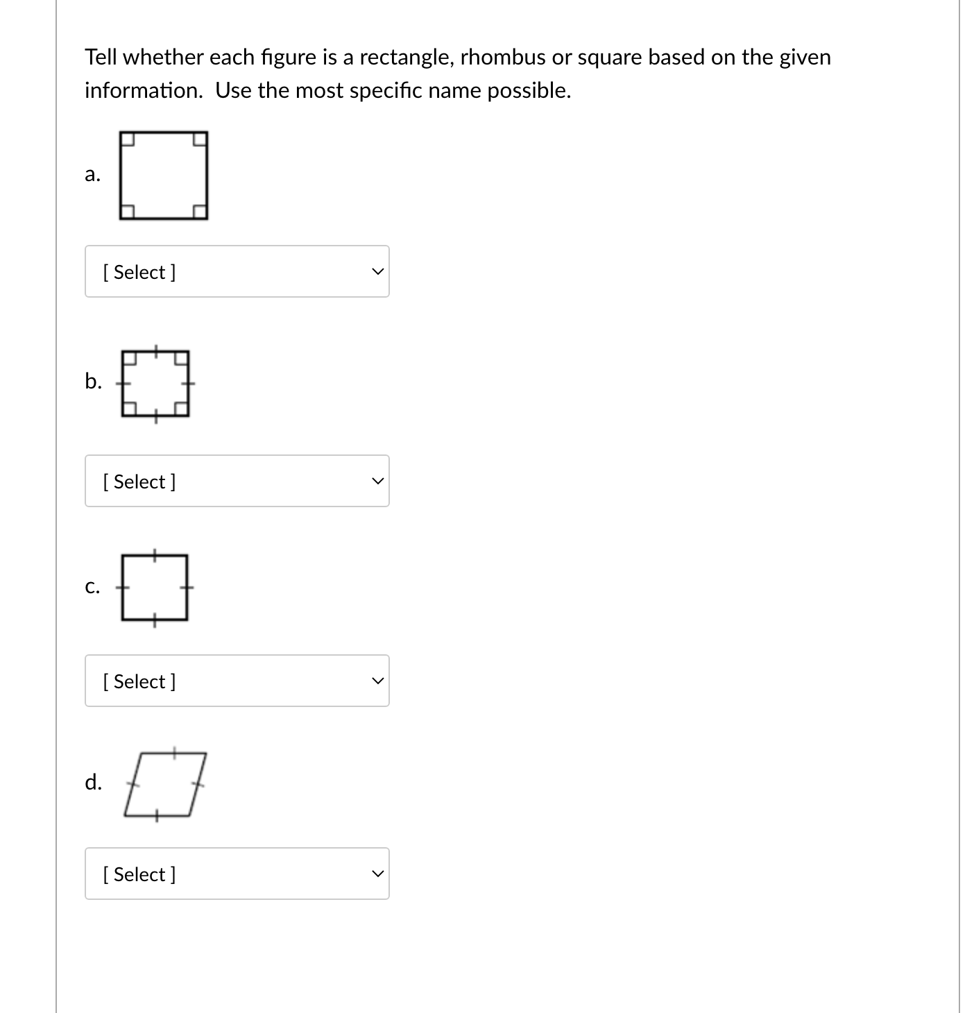 Solved Tell Whether Each Figure Is A Rectangle, Rhombus Or | Chegg.com