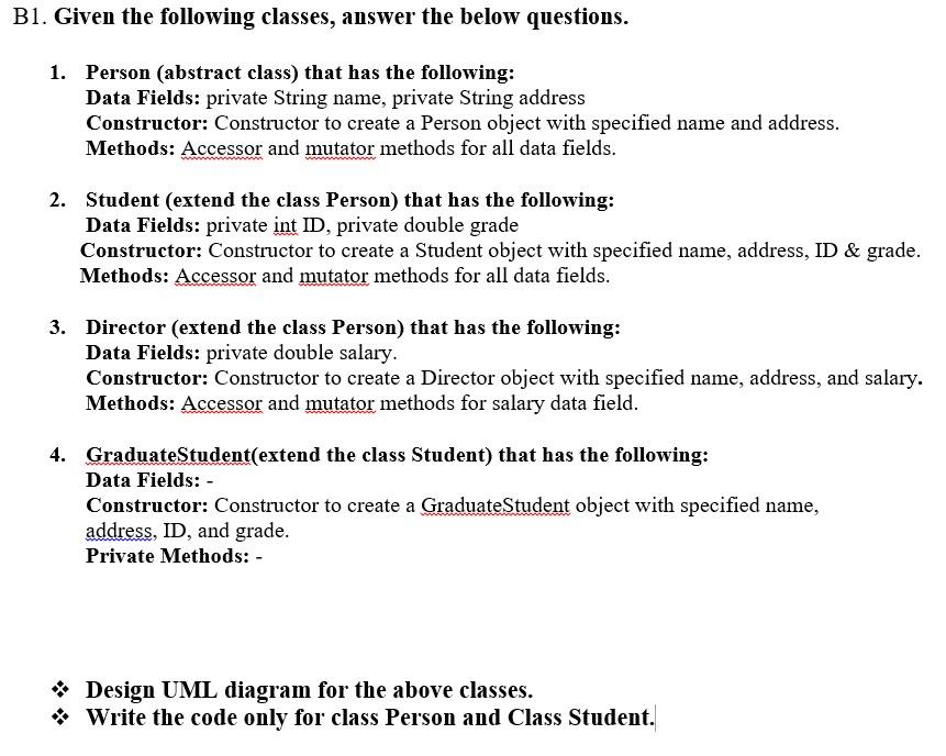 Solved B1. Given the following classes, answer the below | Chegg.com