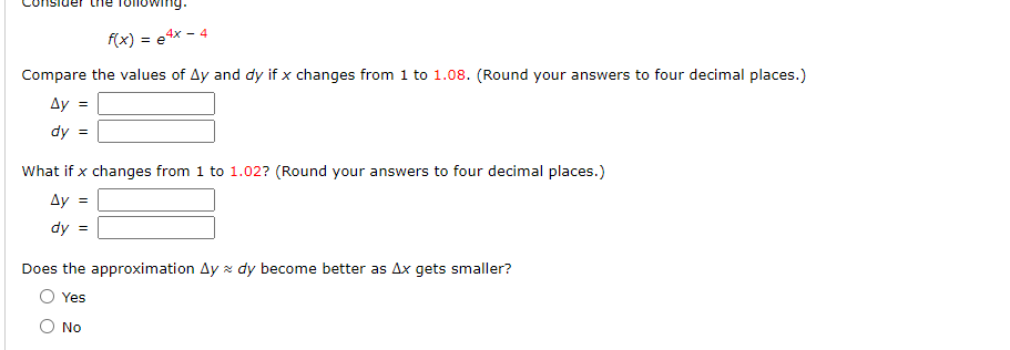 Solved F X E4x−4 Compare The Values Of Δy And Dy If X