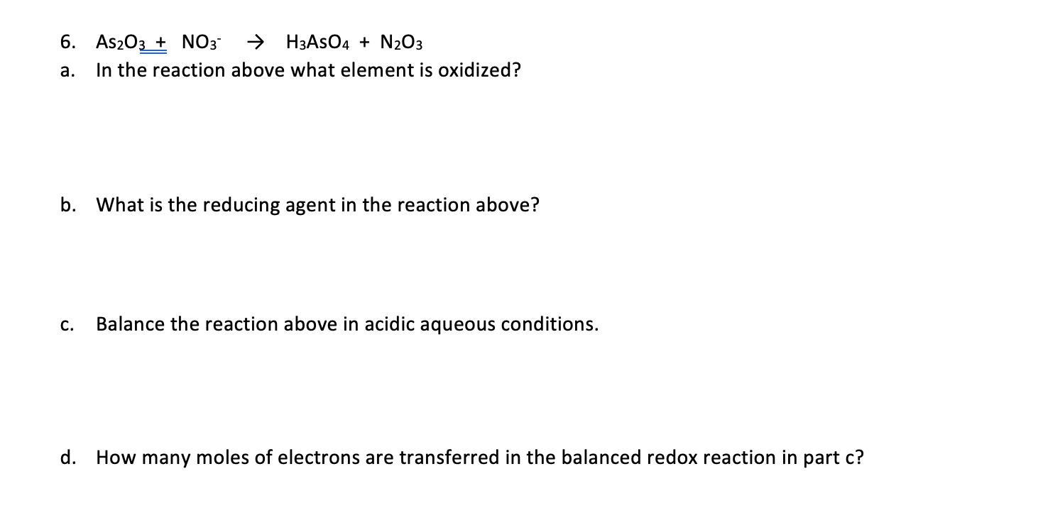 solved-6-as2o3-no3-h3aso4-n2o3-a-in-the-reaction-chegg