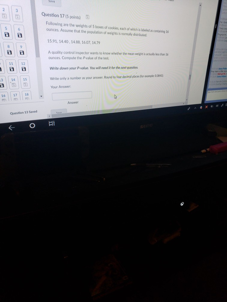 Solved save Question 17 (5 points) Following are the weights | Chegg.com