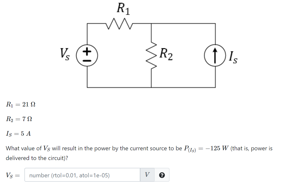 Solved R1 21 W R2 7 W Is 5 A What Value Of Vs Will Result Chegg Com