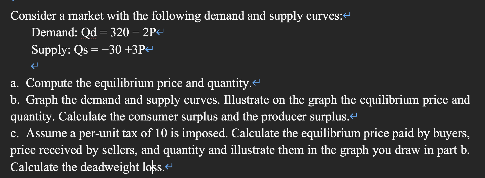 Solved Consider A Market With The Following Demand And | Chegg.com