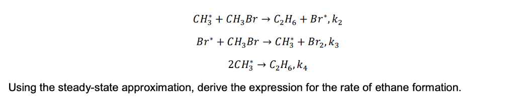 Solved 6. Approximate methods of chemical kinetics (10 | Chegg.com