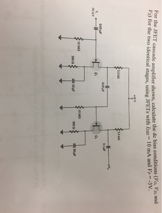 Solved For the JFET cascade amplifier shown, calculate the