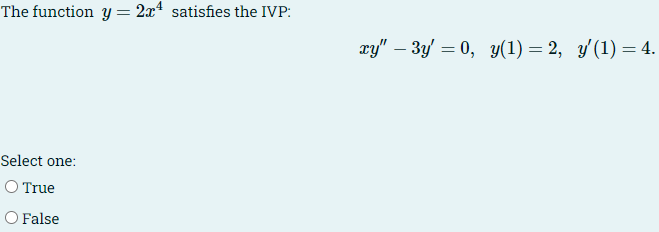 Solved The Function Y 2x4 Satisfies The Ivp Xy 3y