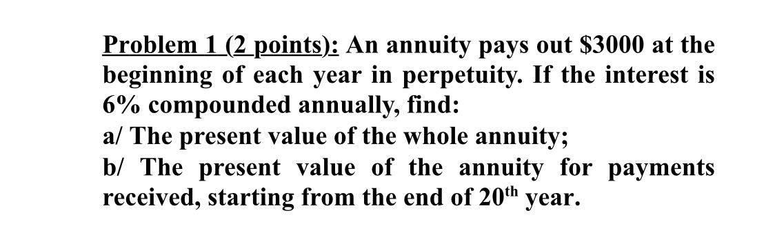 solved-problem-1-2-points-an-annuity-pays-out-3000-at-chegg