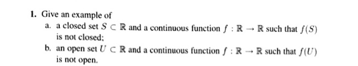 Solved Give an example of a closed set S R and a | Chegg.com