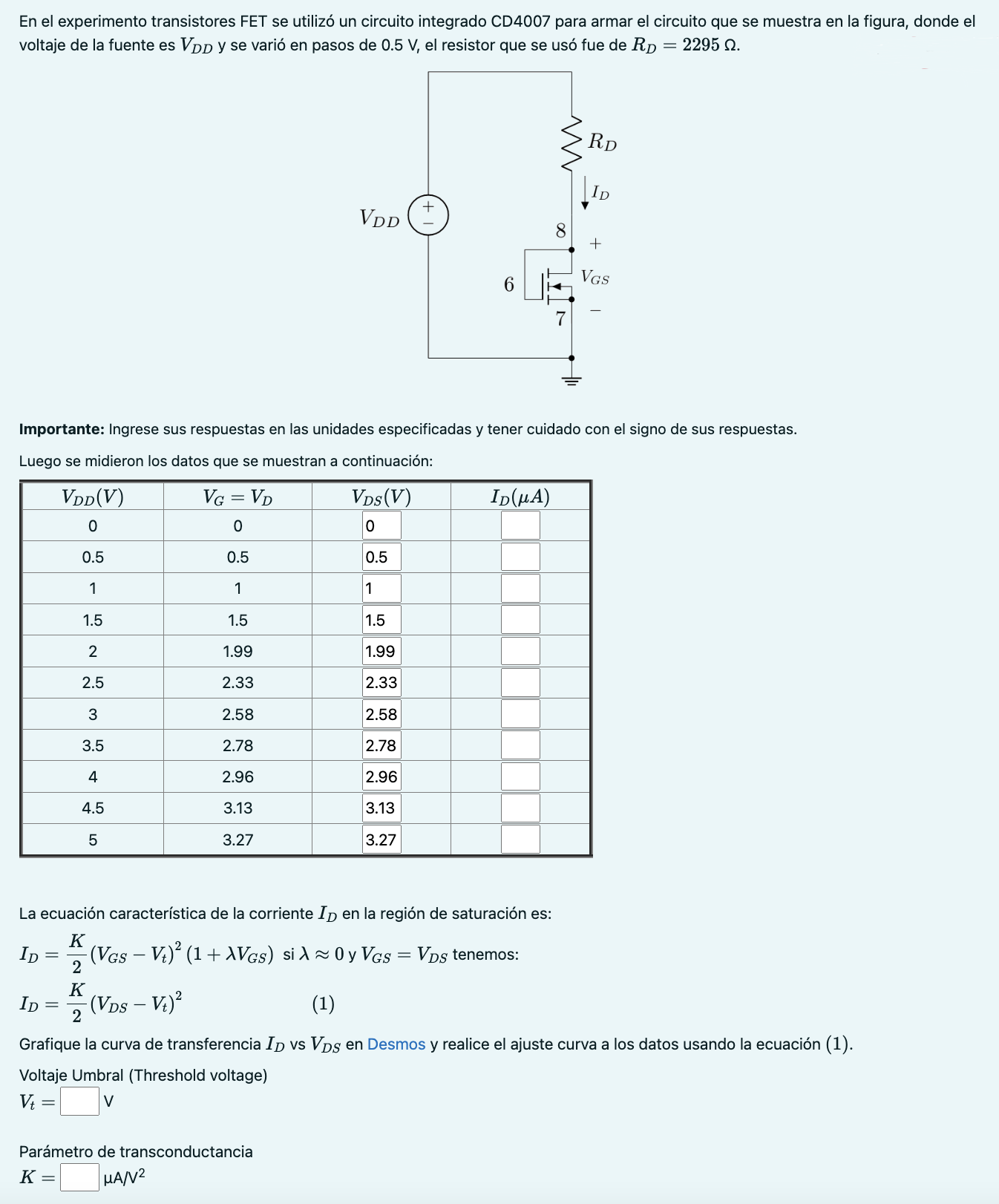En el experimento transistores FET se utilizó un | Chegg.com