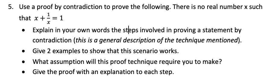 Solved 1 = 5. Use a proof by contradiction to prove the | Chegg.com