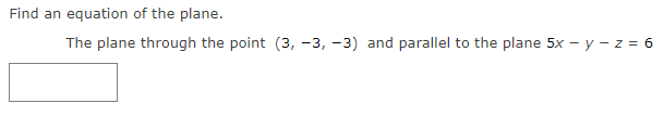 Solved Find an equation of the plane. The plane through the | Chegg.com