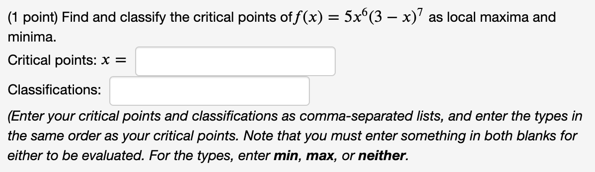 Solved (1 point) Find and classify the critical points of | Chegg.com