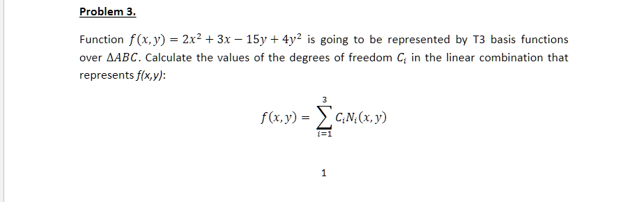 Solved Problem 3. = Function f(x,y) = 2x2 + 3x – 15y + 4y2 | Chegg.com