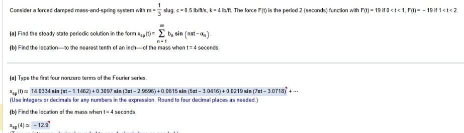 Solved Consider a forced damped mass-and-spring system with | Chegg.com