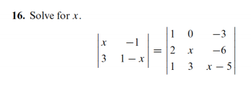 Solved 16. Solve for x. -1 10 -3 = 2 -6 13 x-5 х 3 | Chegg.com