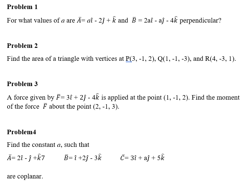 Solved Problem 1 For what values of a are Ā= aî - 2ġ + ħ and | Chegg.com