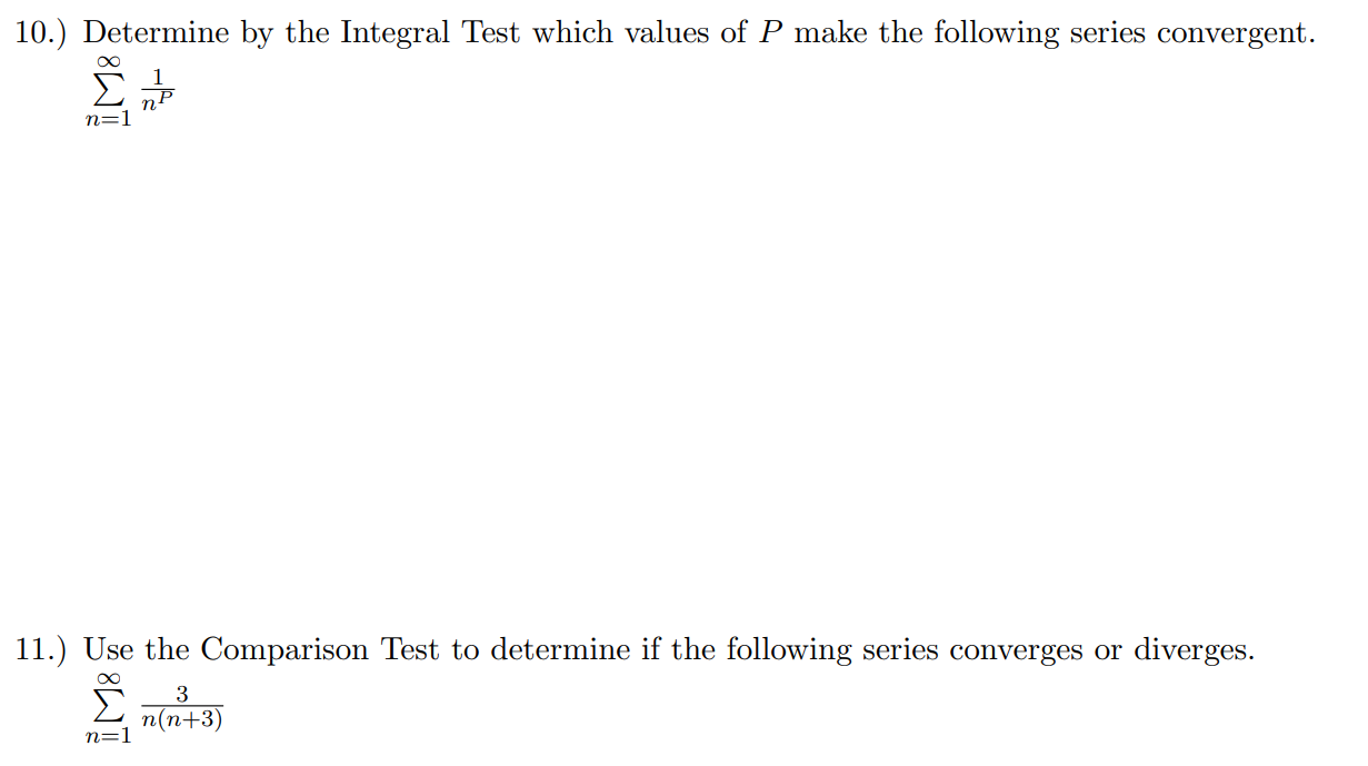 Solved 10.) Determine By The Integral Test Which Values Of P | Chegg.com