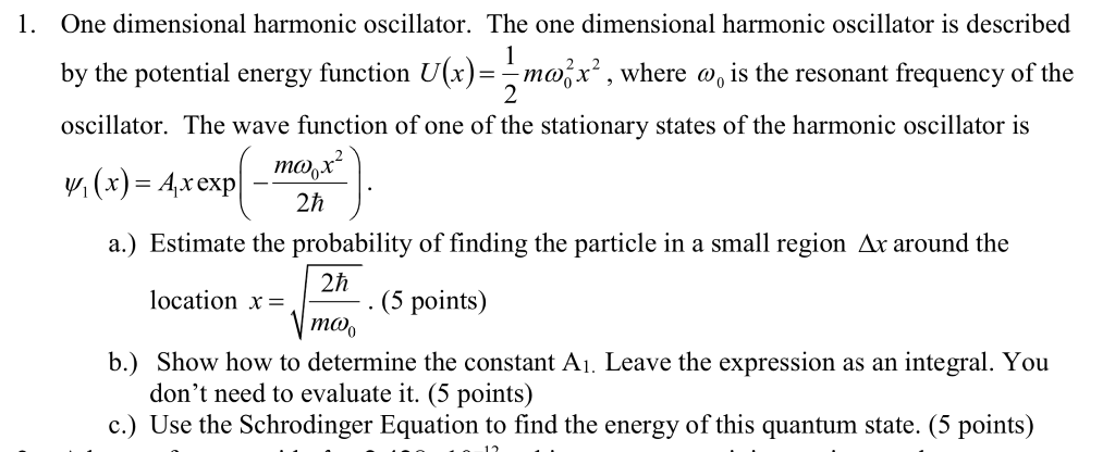 Solved One dimensional harmonic oscillator. The one | Chegg.com