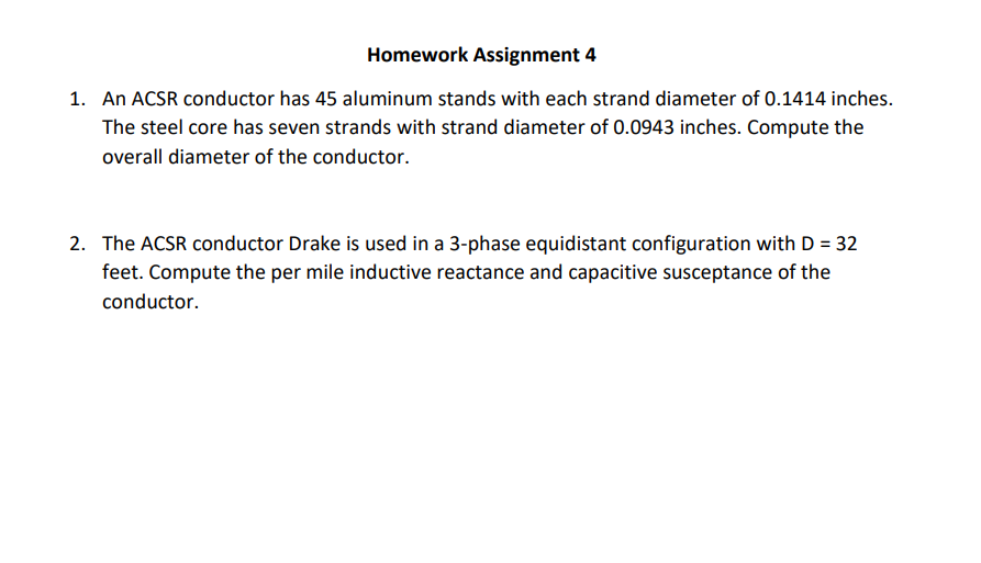 Solved Homework Assignment 4 1. An ACSR conductor has 45 | Chegg.com