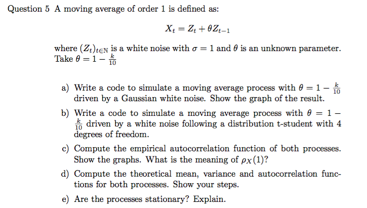 Solved Question 5 A moving average of order 1 is defined as: | Chegg.com